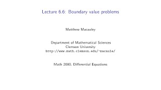 Differential Equations Lecture 66 Boundary value problems [upl. by Lebasy]