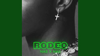 Rodeo feat Nas [upl. by Mairhpe705]