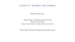 Advanced Engineering Mathematics Lecture 41 Boundary value problems [upl. by Norahc193]